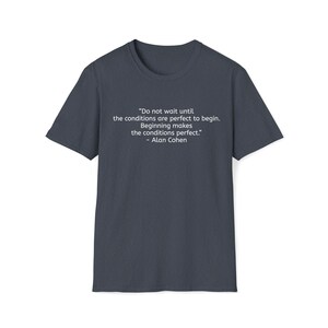 Tee Shirt, T-Shirt, Do not wait, Start over, Conditions, Women&#39;s shirt, Men&#39;s shirt, Words