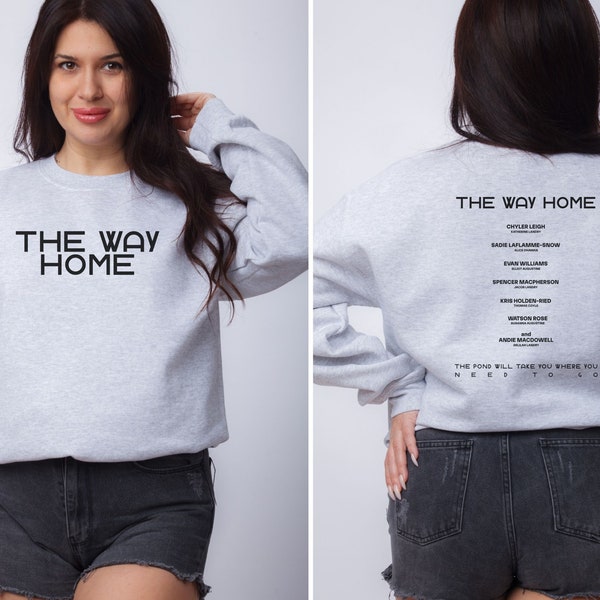 The Way Home Sweatshirt, Hallmark Channel Sweatshirt, Hallmark Series Shirt, Way Home Hallmark, Way Home Shirt, Way Home Cast Shirt