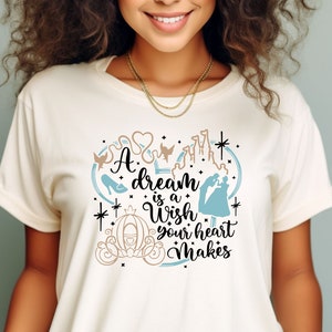 A Dream Is A Wish Your Heart Makes Shirt, Disney Princess T-Shirt, Disney Shirt, Mickey Ear Shirt, Disney Family Shirt, Disneyland Tee