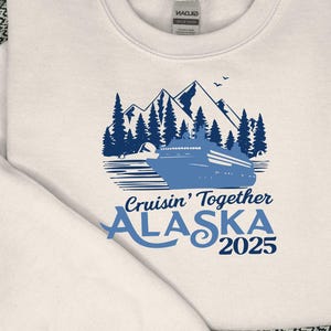 Alaska Cruise Outfit Sweatshirt, Alaska Family Vacation Sweatshirt, Alaska Cruise Hoodie, Alaska Trip Group Shirt, Alaska Lovers Gift, tees
