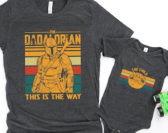 Dadalorian And Son Shirt, Star Wars Dad, First Father’s Day, Dad And Baby Matching T-Shirts, Matching Shirt Father And Son, New Dad Gifts