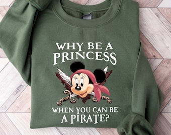Why Be a Princess When You Can Be a Pirate Minnie Shirt, Pirate Themed Tee, Pirates Family T-Shirt, Disney Cruise Shirt, Disney Pirate Tee