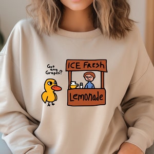 Got Any Grapes Shirt, Millennial T-Shirts, The Duck Song Sweatshirt, Funny Tee, Cute Duck Shirt, Funny Womens Tee