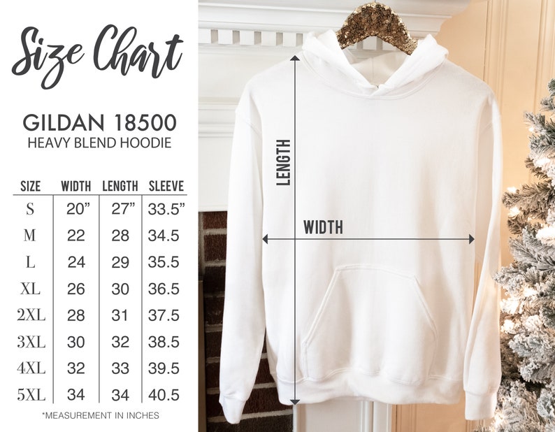 May include: Size chart for a Gildan 18500 heavy blend hoodie. The chart shows the width, length, and sleeve length in inches for sizes S through 5XL.