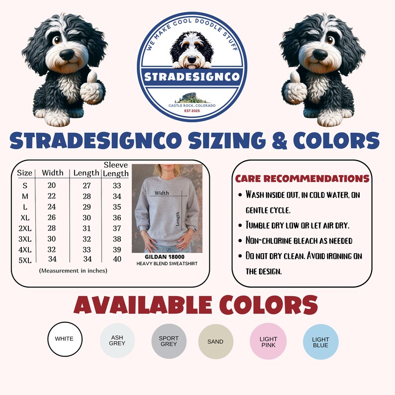May include: Image featuring a light gray Gildan 18000 heavy blend sweatshirt with sizing and color information. The sizing chart is in inches. Available colors include white, ash grey, sport grey, sand, light pink, and light blue. Care instructions are also provided.