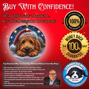May include: A round Christmas ornament featuring a golden doodle wearing a Santa hat, with the name "Luna" and the year "2025". The ornament is set against a starry background. The text "Buy With Confidence" is at the top.