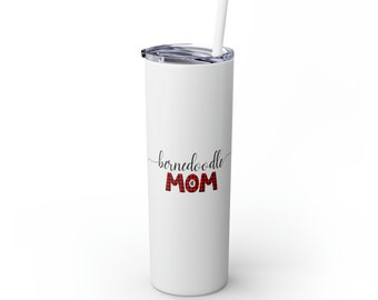 Bernedoodle Mom Skinny Tumbler | Dog Lover Drinkware | Matte & Glossy Colors and Finishes | Perfect Gift for Pet Moms | Bernedoodle Mom 20oz