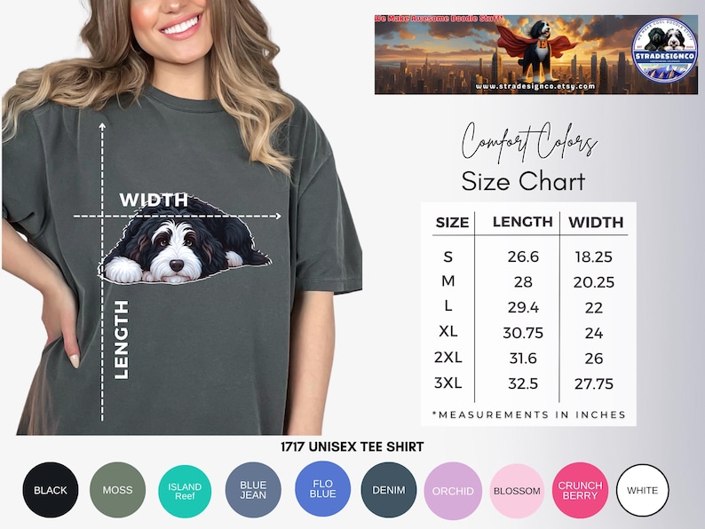 May include: Dark grey unisex t-shirt featuring a black and white dog graphic. The shirt includes a size chart with measurements in inches. Available colors include black, moss, and white. The shirt is labeled as "1717 UNISEX TEE SHIRT."