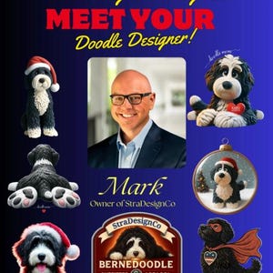 May include: A promotional graphic with the text "Love it or your money back" and "MEET YOUR Doodle Designer!". It features a portrait of a man and several illustrations of Bernedoodle dogs, including one wearing a Santa hat. The logo for StraDesignCo is also present.