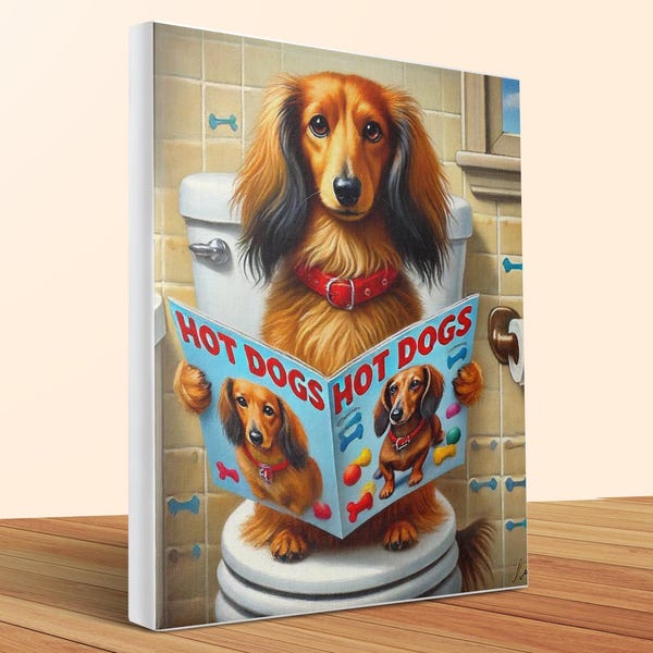 Hilarious Dachshund Bathroom Canvas, Doxy Dog Art, 20x24