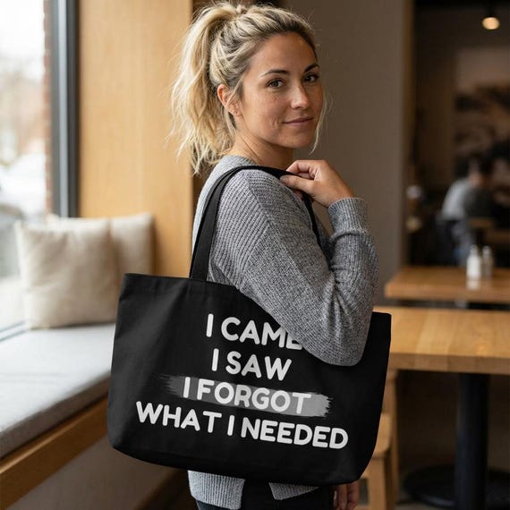 Funny Quote Weekender Tote Bag | I Came I Saw I Forgot
