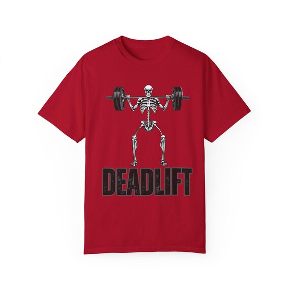 Skeleton Deadlift T-Shirt: Unisex Gym Humor Tee