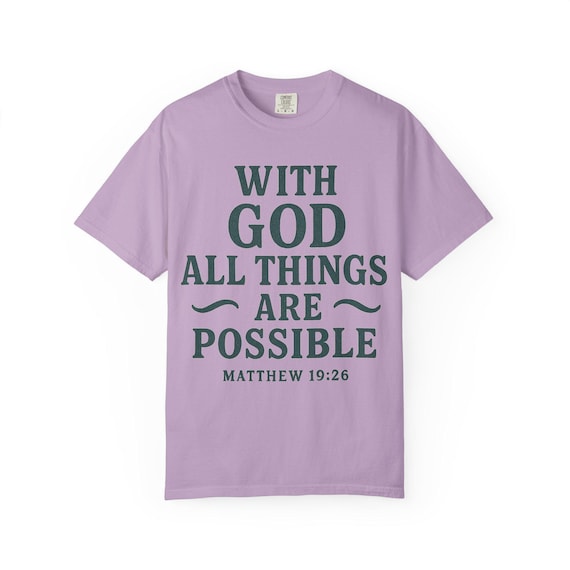 Matthew 19:26 Christian T-Shirt, Inspirational Bible Verse Apparel