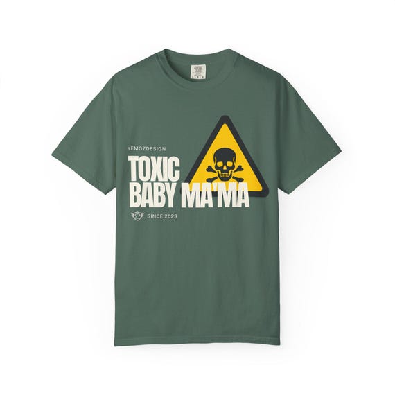 Toxic Baby Mama T-shirt , Skull Warning Graphic Tee