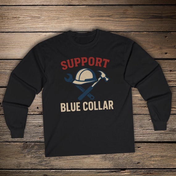 Support Blue Collar Long Sleeve Tee | Vintage Feel Cotton