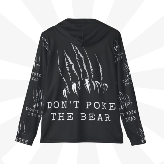 Don't Poke the Bear Hoodie Bear Claw Graphic Hooded Sweatshirt