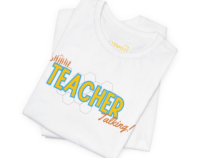 Teacher Talking Unisex Tee, School Staff Gift, Quiet Please T-Shirt, Funny Educator Shirt, Gift for Teacher Appreciation Week