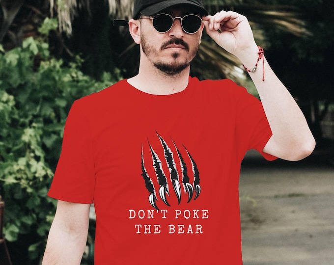 Bear Claw Graphic Tee: Don't Poke the Bear - Unisex Cotton Shirt
