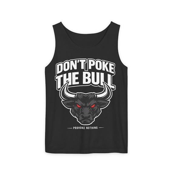 Dont Poke the Bull Tank Top | Angry Bull Head Graphic, Red Eyes