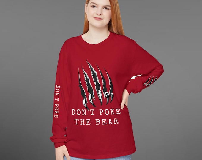 Don't Poke the Bear claw marks Long Sleeve T-Shirt