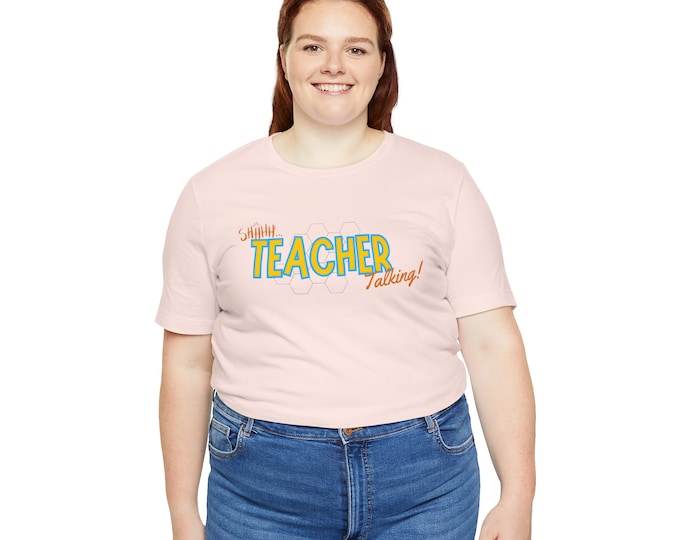 Teacher Talking T-Shirt: Funny Educator Gift