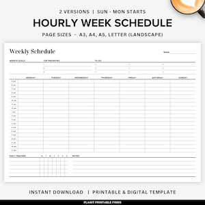 May include: A black and white printable weekly schedule template with hourly time slots from 6 am to 10 pm. The template includes sections for week's goals, top priorities, to do list, daily tracker, and notes. The text "2 Versions | Sun - Mon Starts" and "Hourly Week Schedule" is at the top of the page. The text "Page Sizes - A3, A4, A5, Letter (Landscape)" is below the title. The text "Instant Download | Printable & Digital Template" is at the bottom of the page. The text "Planit Printable Finds" is below the previous text.