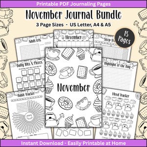 May include: A collection of printable PDF journaling pages titled November Journal Bundle. The set includes 15 pages in US Letter, A4, and A5 sizes, featuring black and white line art of tea cups, donuts, cupcakes, and kettles.