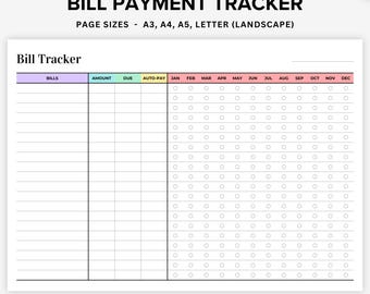 May include: A printable bill payment tracker with columns for bills, amount, due date, auto-pay, and a calendar grid for each month of the year. The tracker is designed for A3, A4, A5, and letter size paper.