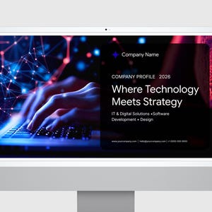 May include: A computer monitor displaying a company profile presentation titled Company Name, Company Profile 2026, Where Technology Meets Strategy, IT & Digital Solutions, Software Development, Design, with contact details.