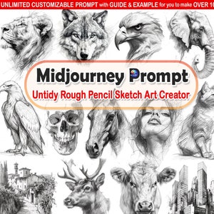 Midjourney Prompt Untidy Rough Pencil Sketch Art Creator Tested & Unlimited Customizable Professional High-Quality Best Midjourney's Prompts