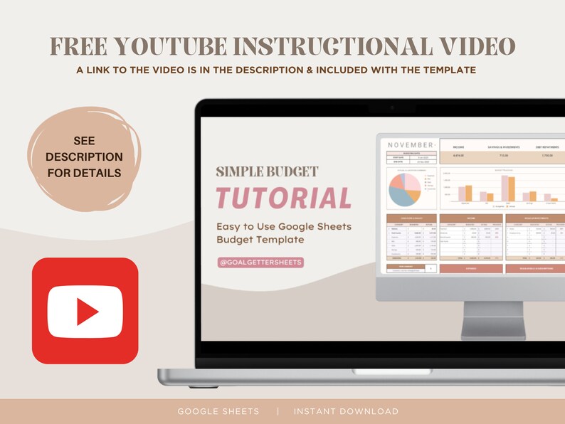 May include: A laptop computer screen displaying a Google Sheets budget template with a tutorial video on how to use it. The video is titled "Simple Budget Tutorial: Easy to Use Google Sheets Budget Template" and features the text "@GoalGettersheets". The screen also shows a monthly budget breakdown for November.