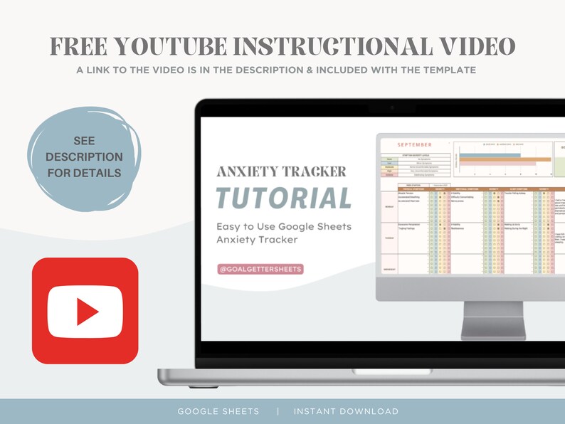 May include: A laptop computer screen displaying a Google Sheets anxiety tracker template. The screen shows a tutorial for the template, which is titled "Anxiety Tracker Tutorial". The text "Easy to Use Google Sheets Anxiety Tracker" is also displayed on the screen. The template is designed to help users track their anxiety levels and identify potential triggers. The template includes a calendar, a list of potential triggers, and a section for users to record their anxiety levels. The template is available for instant download. The text "GOALGETTERSHEETS" is also displayed on the screen.