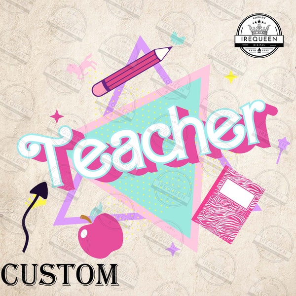 PERSONALIZED Teacher Png, Summer Break Png, Babe Logo, Pink Doll Png, School Grade Png, Back To School, Boy Shirts Png, Kids , Digital File