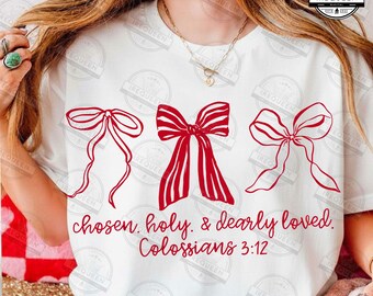 Chosen Holy Dearly Loved Svg, Christian Bow Svg, Coquette Christian Png, Coquette Faith Shirt Svg, Retro Valentine Png, Digital File