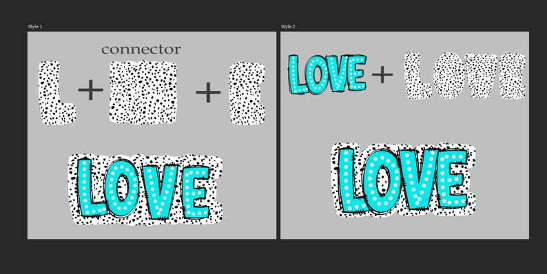 May include: Two different styles of "LOVE" designs. The first style is made up of black and white polka dots. The second style is a bold, blue, outlined font with white polka dots.