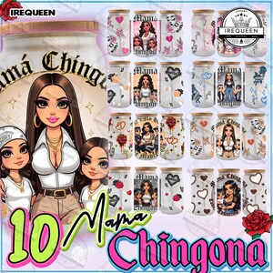 10+ Mama Chingona 16oz Frosted Can Wrap, Happy Mother’s Day 16 oz Libbey Can PNG Design, Girl Mom Era Libbey Glass Wrap, Digital File