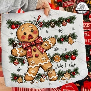 Funny Gingerbread Man PNG, Well Shit Christmas Design, Merry Christmas Png, Dark Humor PNG, Trendy Xmas Sublimation Design, Digital File