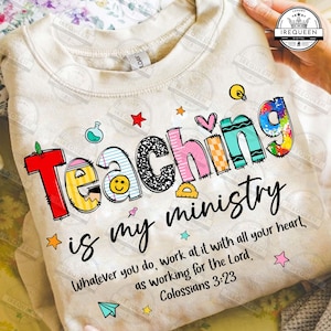 Teaching Is My Ministry Teacher Bible Verse Christian Png, Back To School Png, Kindergarten Teacher Png, Preppy Teacher Png, Digital File