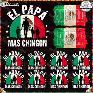 El Papá/Abuelo Mas Chingon Png, Papa Latino PNG, Mexican Flag Papa MexicanoPng, Spanish Dad Png, Dad Chicano PNG, Father&#39;s Day, Digital File