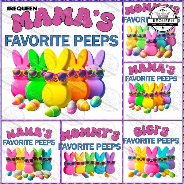 Mimi/ Grandma/ Gigi’s Favorite Peeps Easter Day Png Bundle, Bunny Peeps Png, Happy Easter Day Png, Funny Easter Png, Digital File
