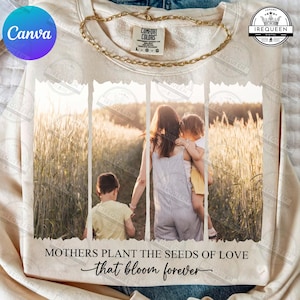 Mother&#39;s Day Canva Photo Template, Custom Mom Canva Frame, Mothers Plant Seeds of Love Canva Template, Best Mom Canva Template, Digital File