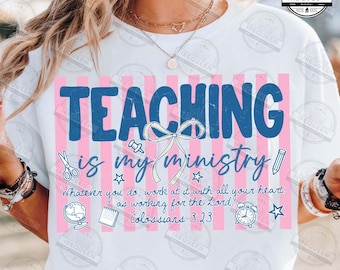 La enseñanza es mi ministerio PNG, Profesor cristiano PNG, Versículo bíblico para profesores PNG, Camiseta de fe PNG, Profesor religioso, Profesor retro, Archivo digital