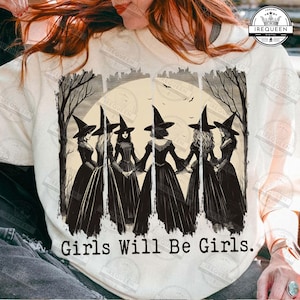 Girls Will Be Girls Witch Png, Funny Witch Png, Witchy Vibes Png, Halloween Girls , Witches Halloween, Halloween Gift for Her, Digital File
