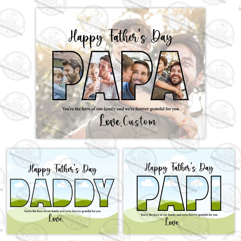 May include: Three printable Father's Day cards with different designs. Each card features a large word, "PAPA", "DADDY", or "PAPI", with a photo or illustration inside each letter. The cards have a blue and green background with the text "Happy Father's Day" at the top.