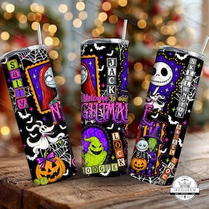 May include: A cylindrical tumbler featuring a black background with a Nightmare Before Christmas theme. It displays characters like Sally, Jack Skellington, Zero, and Oogie Boogie, along with pumpkins, spiderwebs, bats, and text reading Welcome to our Nightmare.