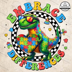 May include: A green dinosaur wearing sunglasses holds a heart-shaped puzzle piece with red, blue, yellow, and green puzzle pieces. The dinosaur is surrounded by a black and white checkered circle with the words "Embrace Differences" in rainbow colors.
