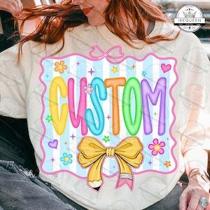 Personalized Name Shirt Design, Preppy Custom Name Bow PNG, Custom Teacher Png, Hand Lettered, Preppy Back to School PNG, Digital File