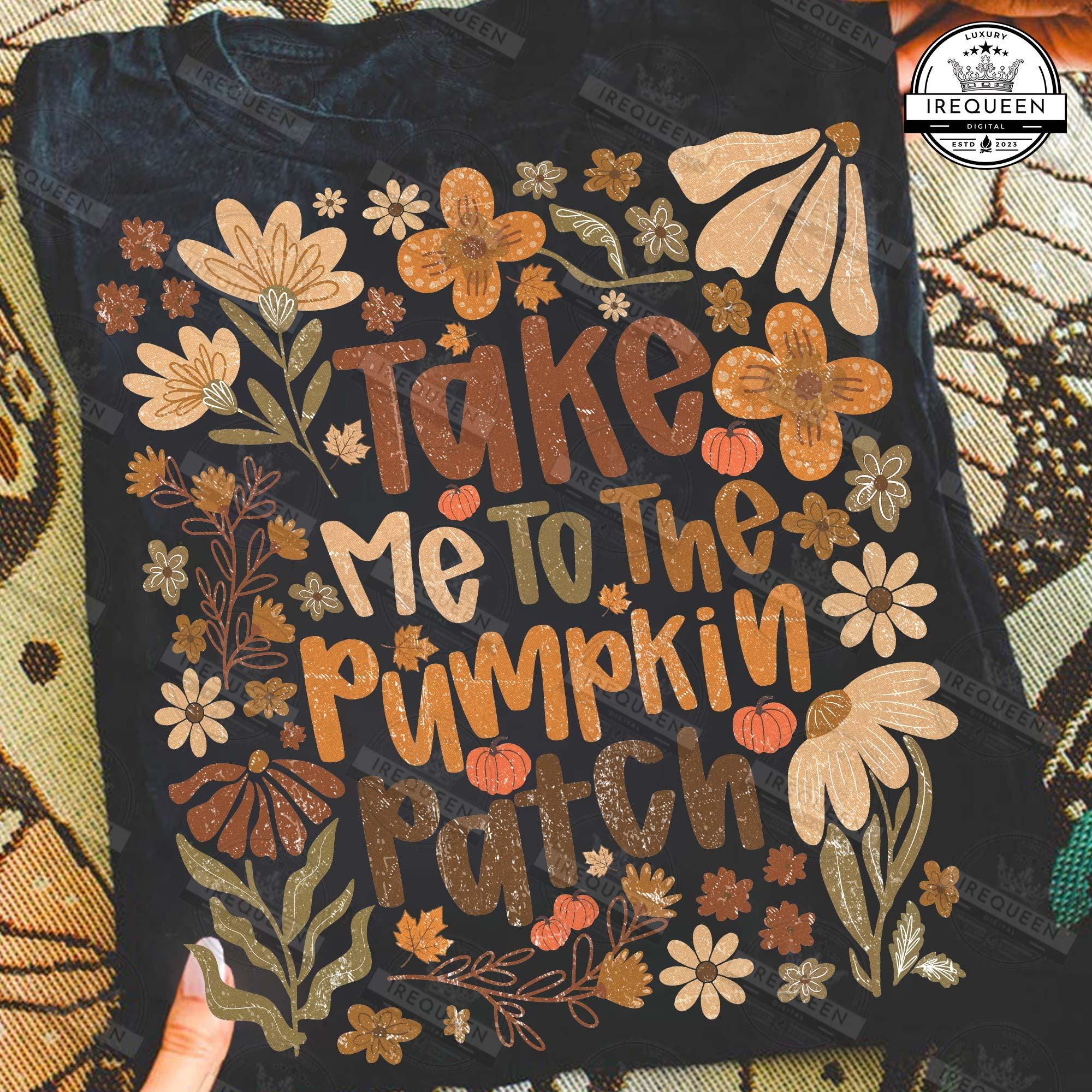 Take Me To The Pumpkin Patch Png, Autumn Pumpkin Png, Pumpkin Spice Png, Cozy Season Png, Girly Fall Coquette Png, Floral Fall, Digital File
