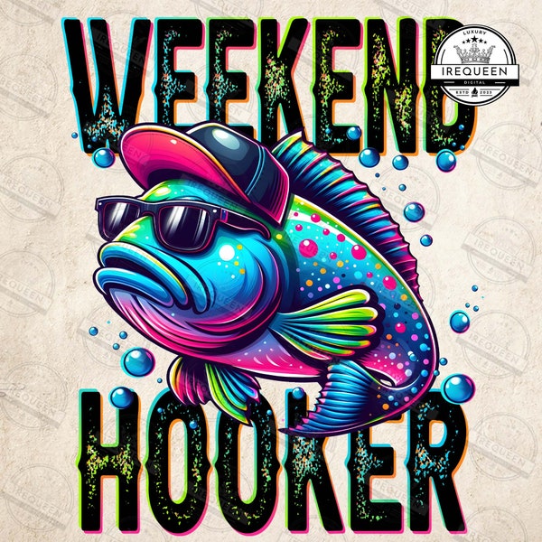 Weekend Hooker Png, Reel Cool Dad Png, Colorful Fish Png, Funny Sarcastic Summer Png, Father’s Day Png, Fishing Dad Png, Digital File