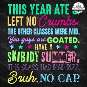 Gen A Slang Teachers Happy Last Day Of School 2025 Funny Png, Bruh No Cap Png, Summer Teacher Png, Last Day Of School Quote , Digital File